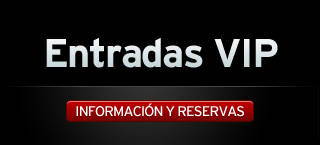 Entradas VIP. Información y reservas