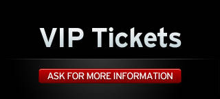 VIP Tickets. Ask for more information