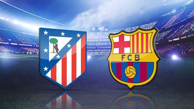 Atlético and Barça already met earlier this season in the Spanish Supercup